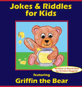 Jokes & Riddles for Kids (featuring Griffin the Bear) - Hardcover