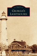 Georgia's Lighthouses - Hardcover