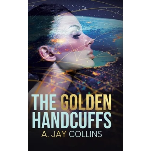The Golden Handcuffs - Hardcover
