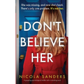 Don't Believe Her: A gripping psychological thriller with a shocking twist - Paperback