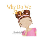 Why Do We Sing? - Paperback