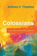 Colossians: A Short Exegetical and Pastoral Commentary - Paperback
