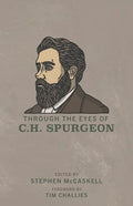 Through the Eyes of C.H. Spurgeon - Paperback
