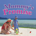 Mommy's Promise - Paperback