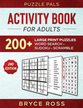 Activity Book For Adults: 200+ Large Print Sudoku, Word Search, and Word Scramble Puzzles - Paperback