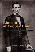 Lincoln at Cooper Union - Hardcover