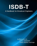 Isdb-T: A Handbook for Broadcast Engineers - Paperback