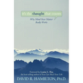 It's the Thought That Counts: Why Mind Over Matter Really Works - Paperback