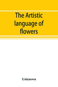 The Artistic language of flowers - Paperback
