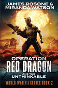 Operation Red Dragon: And the Unthinkable - Paperback