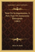 Note On Syringammina, A New Type Of Arenaceous Rhizopoda (1883) - Paperback