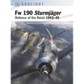 FW 190 Sturmjäger: Defence of the Reich 1943-45 - Paperback