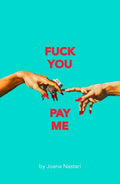 F*ck You Pay Me - Paperback