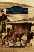 Hot Springs County, Wyoming - Hardcover