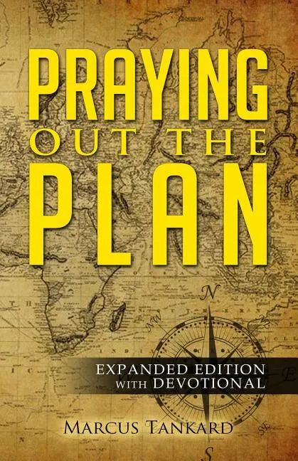 Praying Out the Plan: Expanded Edition with Devotional - Paperback