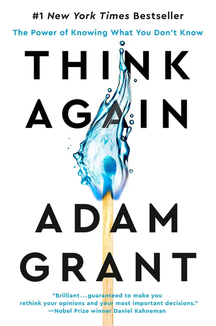 Think Again: The Power of Knowing What You Don't Know - Hardcover