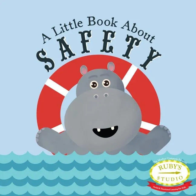 A Little Book about Safety - Hardcover