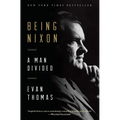 Being Nixon: A Man Divided - Paperback