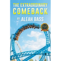The Extraordinary Comeback - Paperback