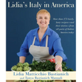Lidia's Italy in America: A Cookbook - Hardcover