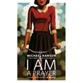 I Am a Prayer - Paperback