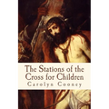 The Stations of the Cross for Children - Paperback