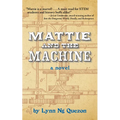 Mattie and the Machine - Paperback