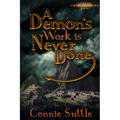 A Demon's Work Is Never Done: Latter Day Demons, Book 2 - Paperback