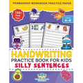 Handwriting Practice Book for Kids Silly Sentences: Penmanship Workbook Practice Paper for K, Kindergarten, 1st 2nd 3rd Grade for Improving Writing Wi - Paperback