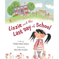 Lizzie and the Last Day of School - Hardcover