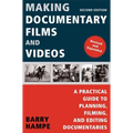 Making Documentary Films and Videos: A Practical Guide to Planning, Filming, and Editing Documentaries - Paperback