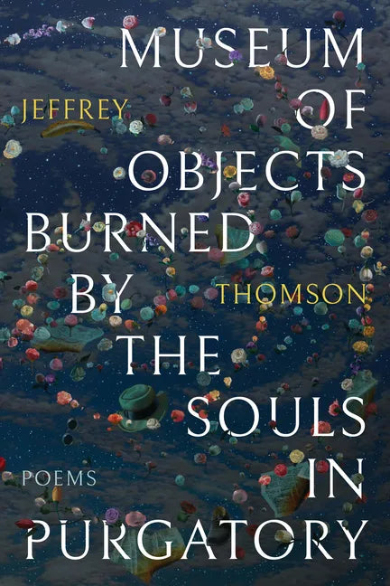 Museum of Objects Burned by the Souls in Purgatory - Paperback