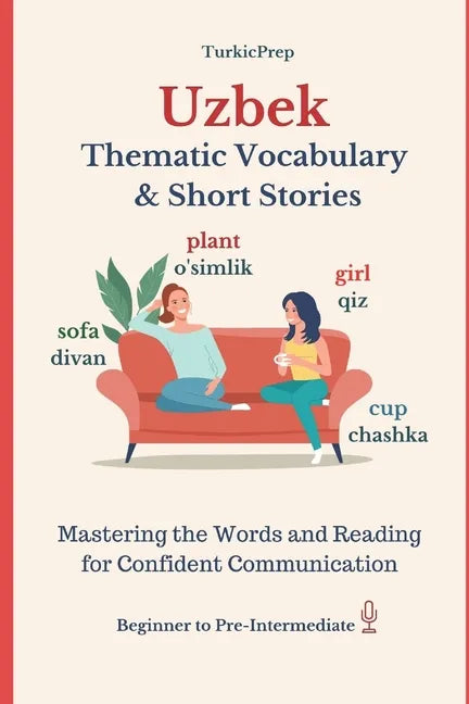 Uzbek: Thematic Vocabulary and Short Stories - Paperback