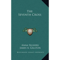 The Seventh Cross - Hardcover