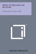 How to Become an Author: A Practical Guide (1903) - Paperback