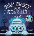 Gilly Ghost Loves Scaring the Most - Hardcover