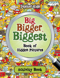 Big, Bigger, Biggest Book of Hidden Pictures Activity Book - Paperback