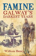 Famine: Galway's Darkest Years - Paperback