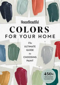 House Beautiful Colors for Your Home: The Ultimate Guide to Choosing Paint - Paperback