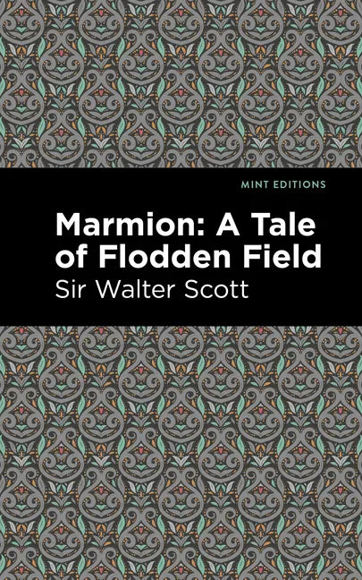 Marmion: A Tale of Flodden Field - Hardcover