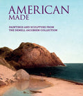 American Made: Paintings & Sculpture from the Demell Jacobsen Collection - Hardcover