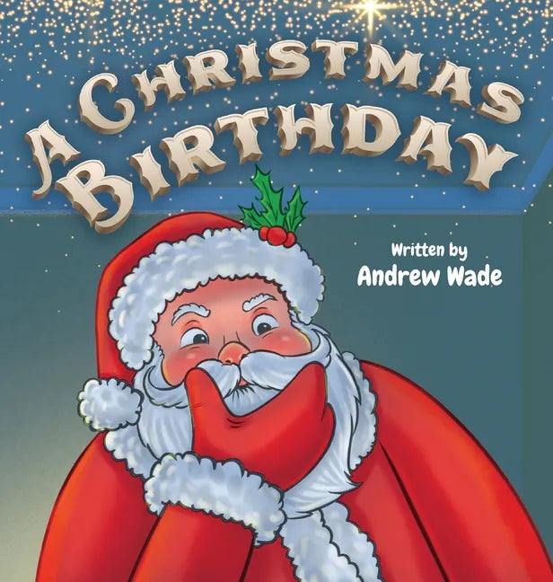 A Christmas Birthday - Hardcover