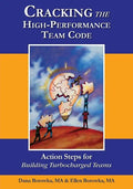 Cracking the High-Performance Team Code: Action Steps for Building Turbocharged Teams - Paperback
