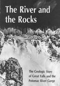 The River and Rocks: Great Falls and Potomac River Gorge - Paperback