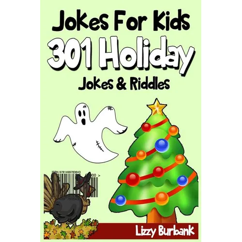 Jokes For Kids: 301 Funny Holiday Jokes & Riddles - Paperback