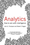 Analytics: How to Win with Intelligence - Paperback