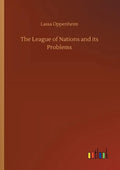 The League of Nations and its Problems - Paperback