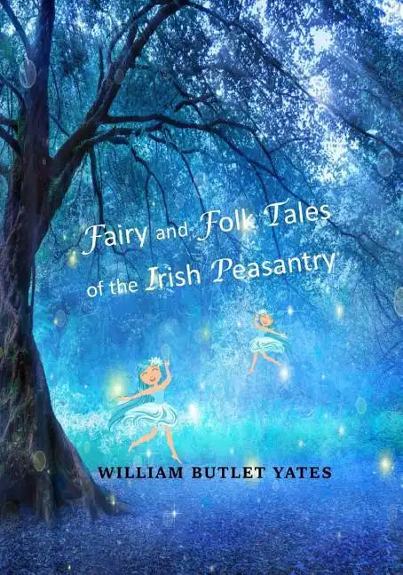 Fairy and Folk Tales of the Irish Peasantry - Paperback
