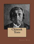 Chinook Texts: The original edition of 1894 - Paperback