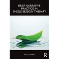 Brief Narrative Practice in Single-Session Therapy - Paperback